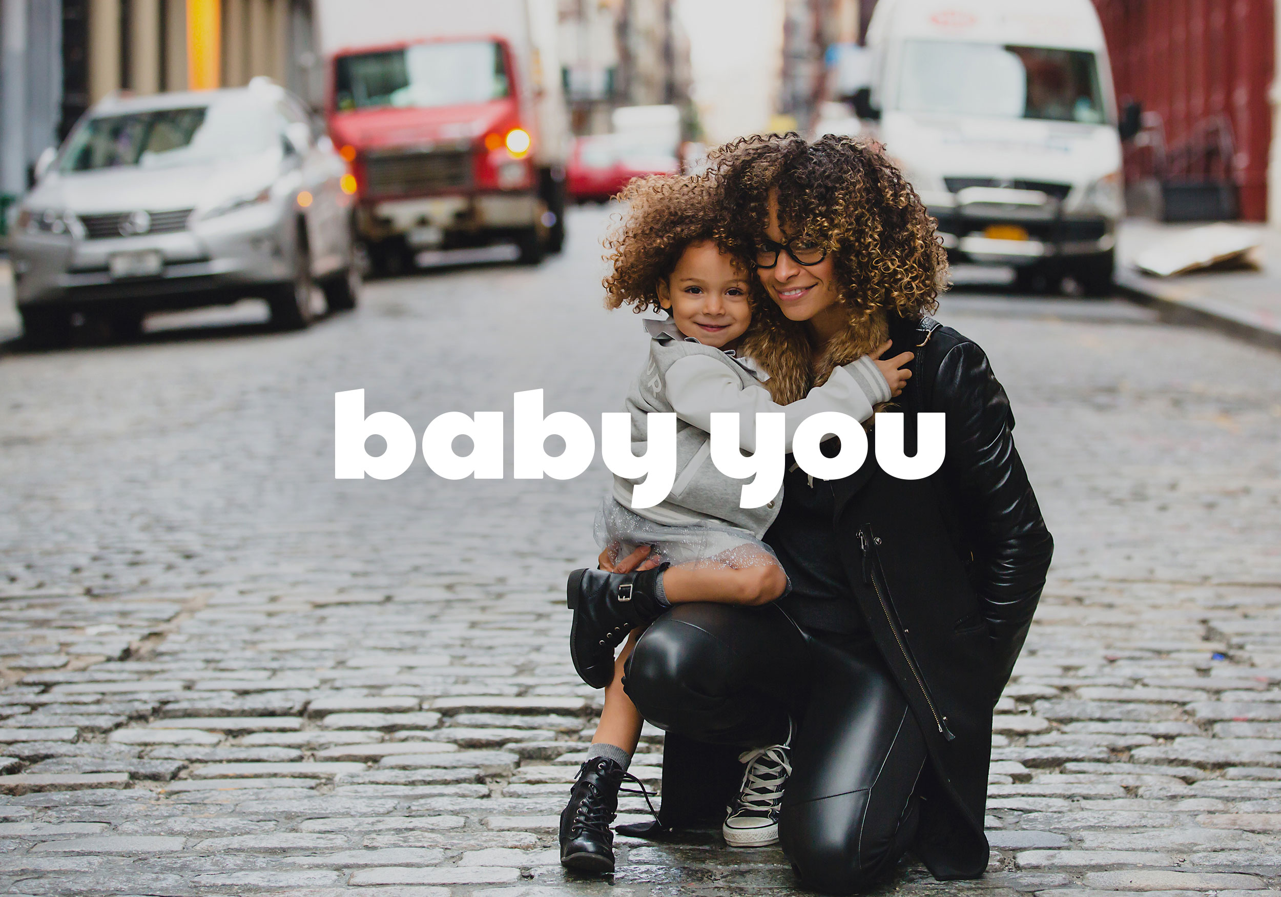 Baby You